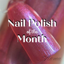 Load image into Gallery viewer, Polish of the Month