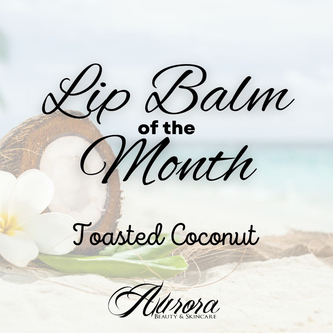 Lip Balm of the Month