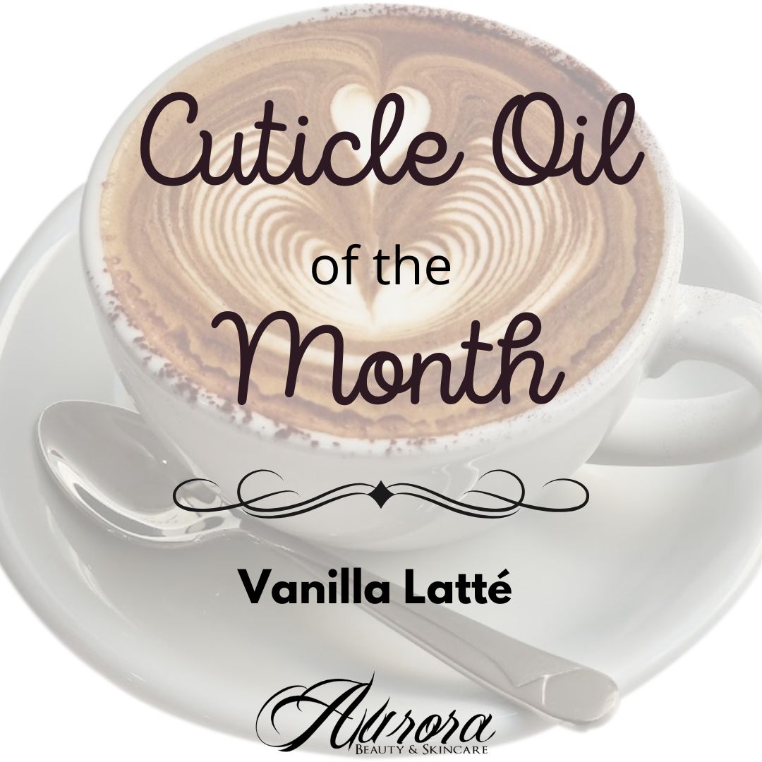 Cuticle Oil of the Month