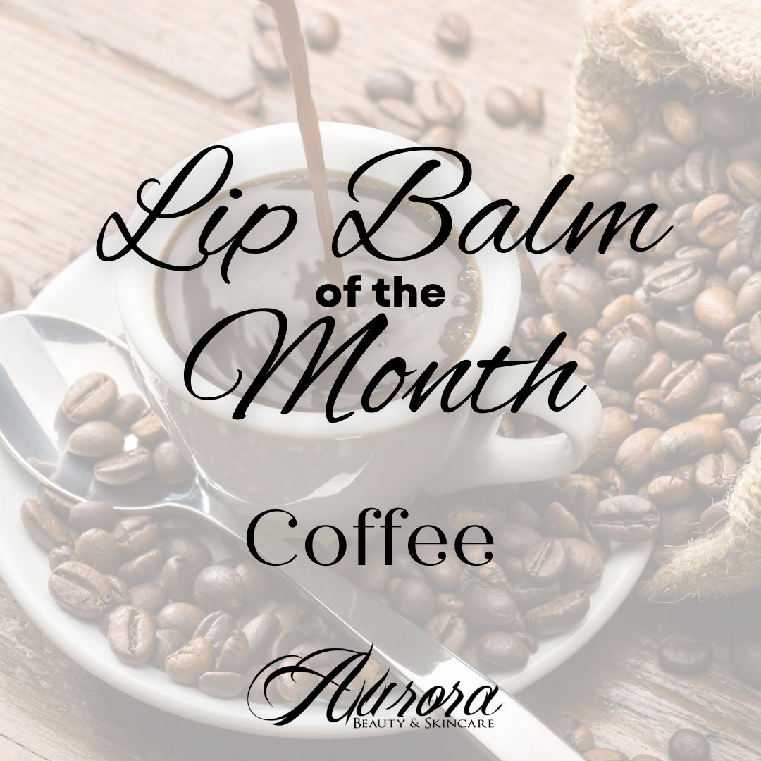 Lip Balm of the Month